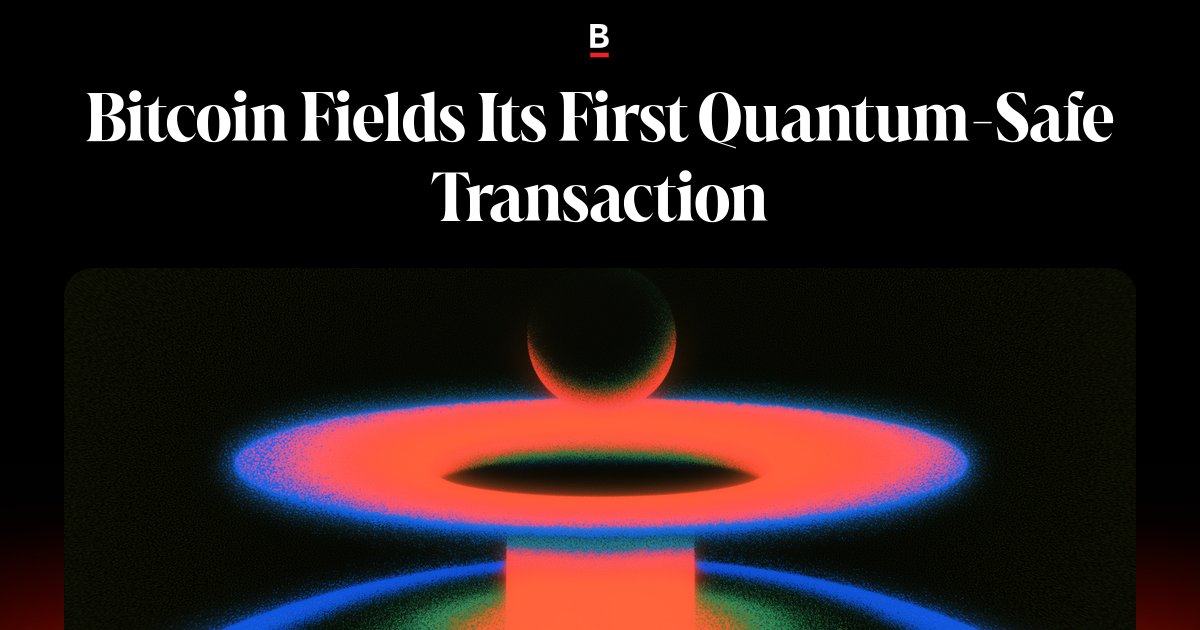 Bitcoin completes its first quantum-secure transaction