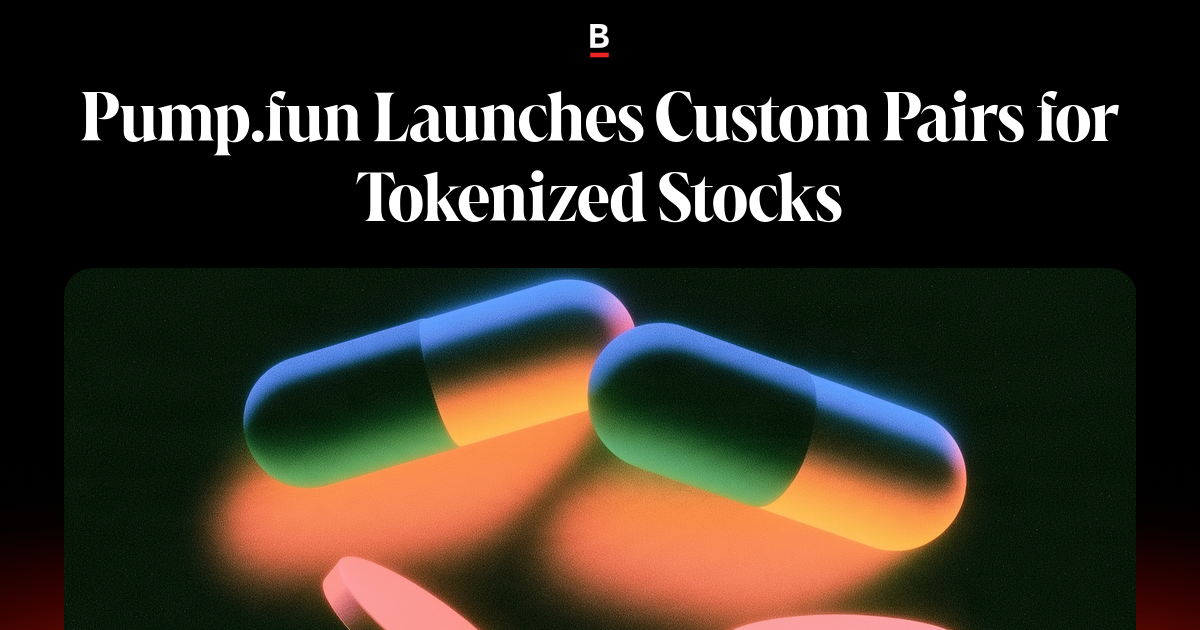 Pump.fun launches custom pairs for tokenized stocks