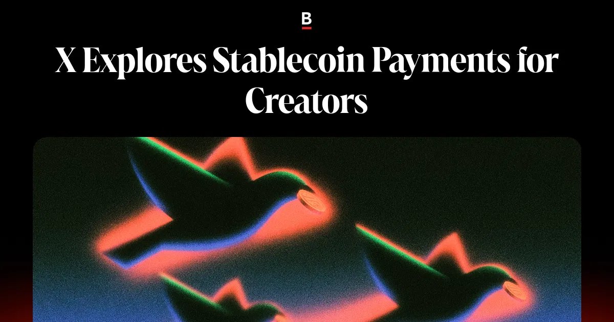 X Explores Stablecoin Payments for Creators