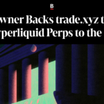 NYSE owner backs trade.xyz to bring hyperliquids to the US